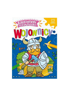 Kolorowanki przedszkolaka "WOJOWNICY"