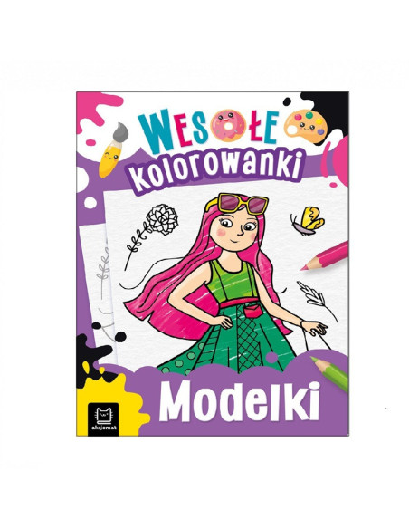 WESOŁE KOLOROWANKI "MODELKI"