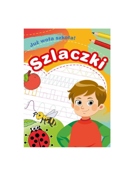 KSIĄŻECZKA "Już woła szkoła! SZLACZKI