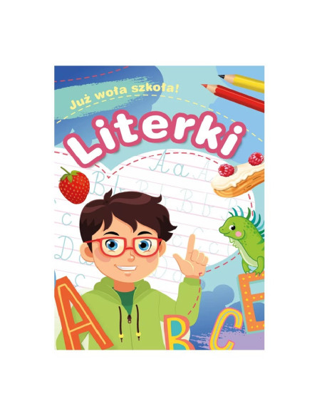 KSIĄŻECZKA "Już woła szkoła! LITERKI