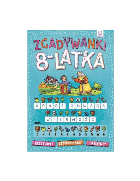 KSIĄŻECZKA "Zgadywanki 8-latka Krzyżówki, szyfrogramy, labirynty"