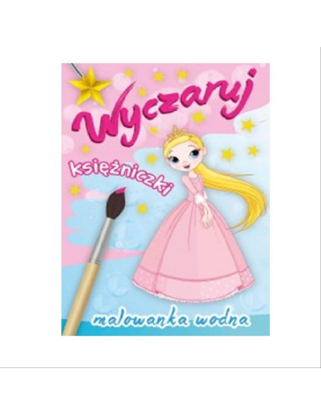 MALOWANKI WODNE "WYCZARUJ KSIĘŻNICZKI"