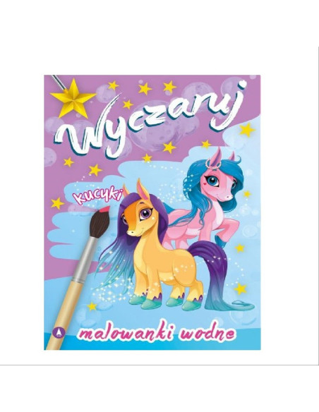 MALOWANKI WODNE "WYCZARUJ KUCYKI"