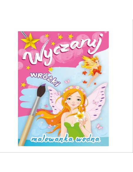 MALOWANKI WODNE "WYCZARUJ WRÓŻKI"