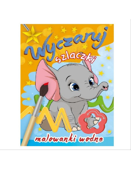 MALOWANKI WODNE "WYCZARUJ SZLACZKI"
