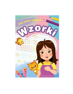 KSIĄŻECZKA "Już woła szkoła! WZORKI