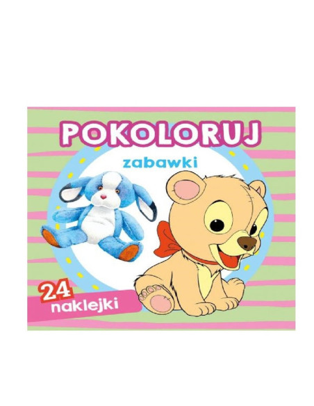 KOLOROWANKA  POKOLORUJ "ZABAWKI + NAKLEJKI"