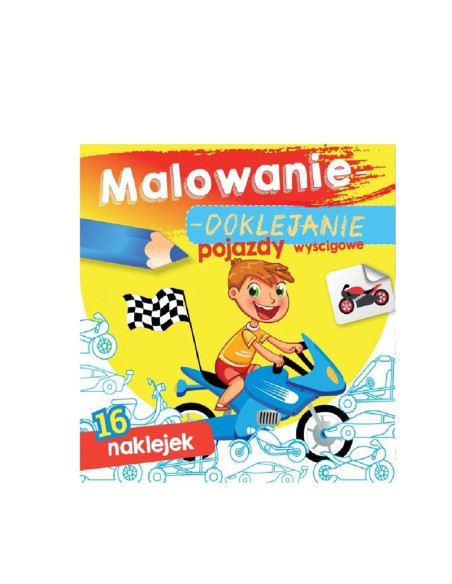MALOWANIE - DOKLEJANIE "POJAZDY WYŚCIGOWE" Kolorowanka + Naklejki