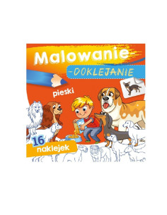 MALOWANIE - DOKLEJANIE "PIESKI" Kolorowanka + Naklejki