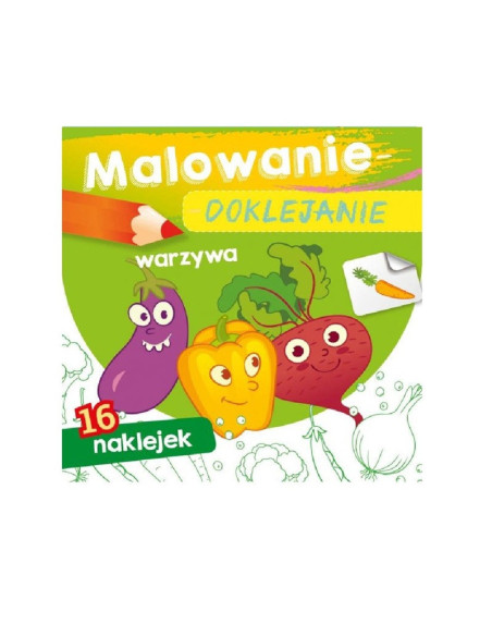 MALOWANIE - DOKLEJANIE "WARZYWA" Kolorowanka + Naklejki