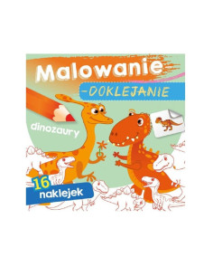 MALOWANIE - DOKLEJANIE "DINOZAURY" Kolorowanka + Naklejki